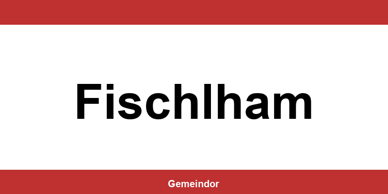 Telefonnummer und Öffnungszeiten Gemeinde in Fischlham